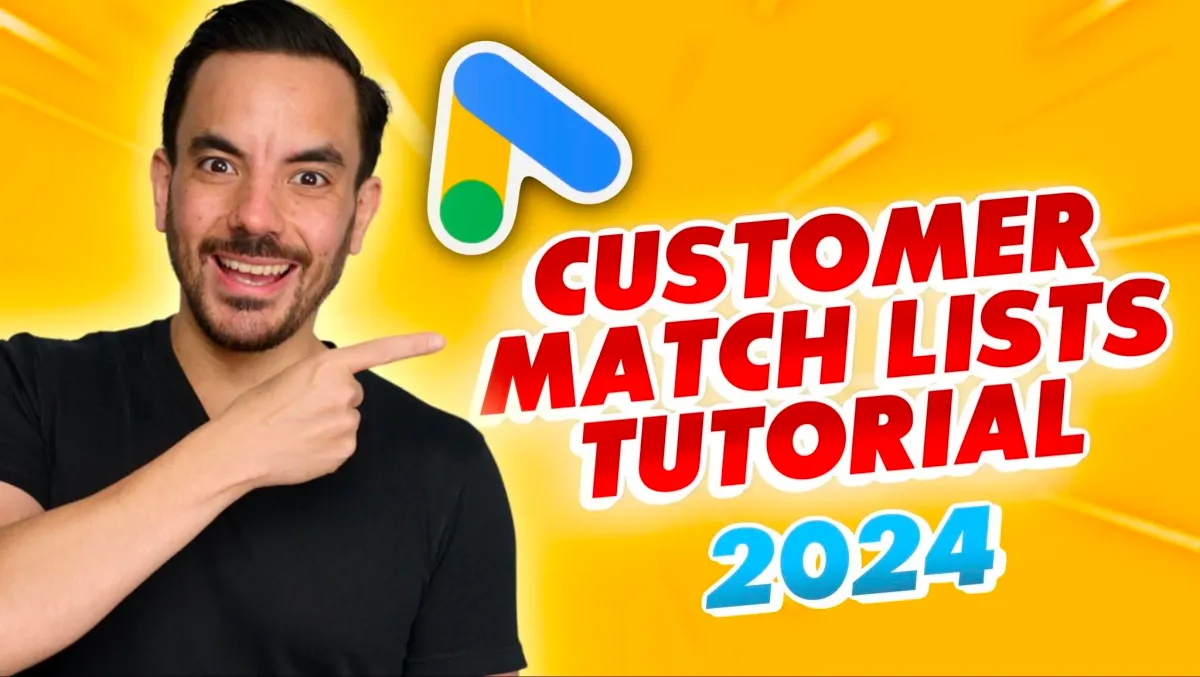 How to Add Customer Match Lists in Google Ads in 2024 article cover image